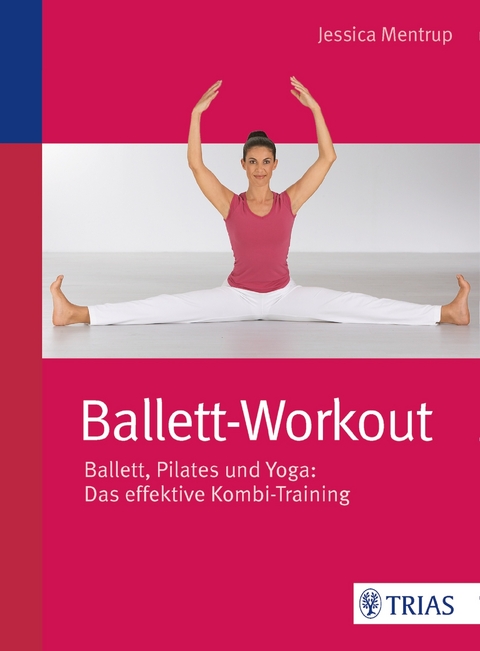 Ballett-Workout - Jessica Mentrup