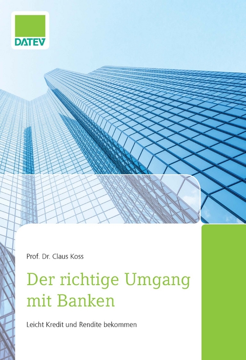 Der richtige Umgang mit Banken - Prof. Dr. Claus Koss