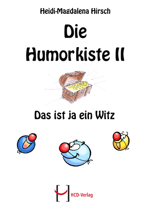 Die Humorkiste II - Heidi-Magdalena Hirsch