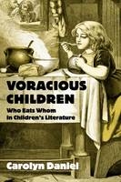 Voracious Children -  Carolyn Daniel