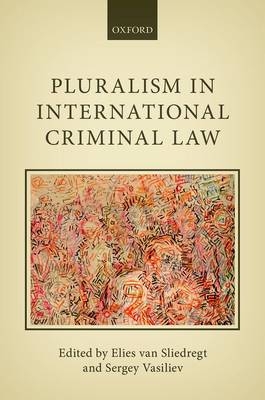 Pluralism in International Criminal Law - 