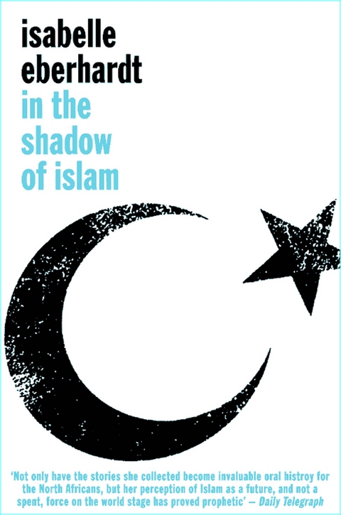 In The Shadow of Islam - Isabelle Eberhardt