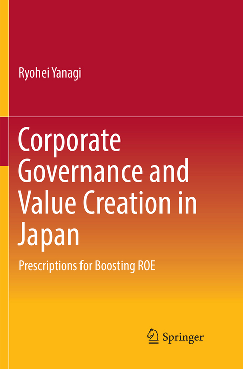 Corporate Governance and Value Creation in Japan - Ryohei Yanagi