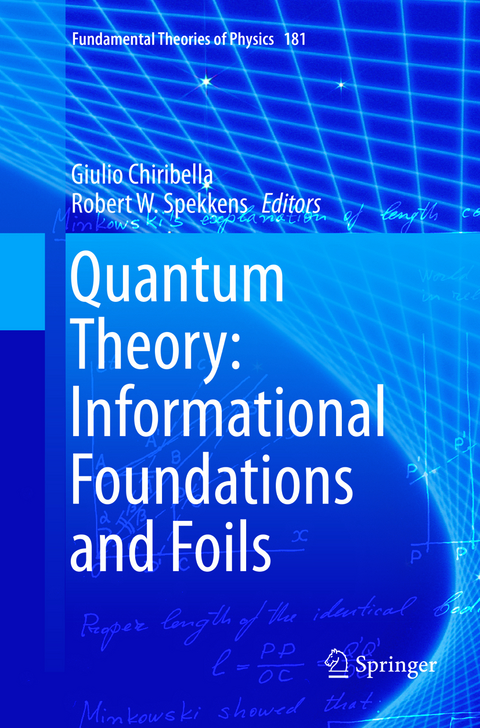 Quantum Theory: Informational Foundations and Foils - 