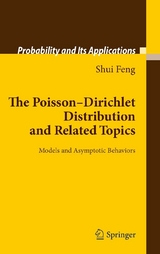 The Poisson-Dirichlet Distribution and Related Topics - Shui Feng