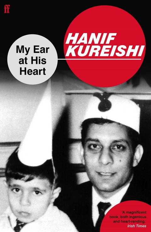 My Ear at His Heart -  Hanif Kureishi