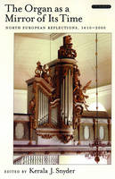 Organ As a Mirror of Its Time - 