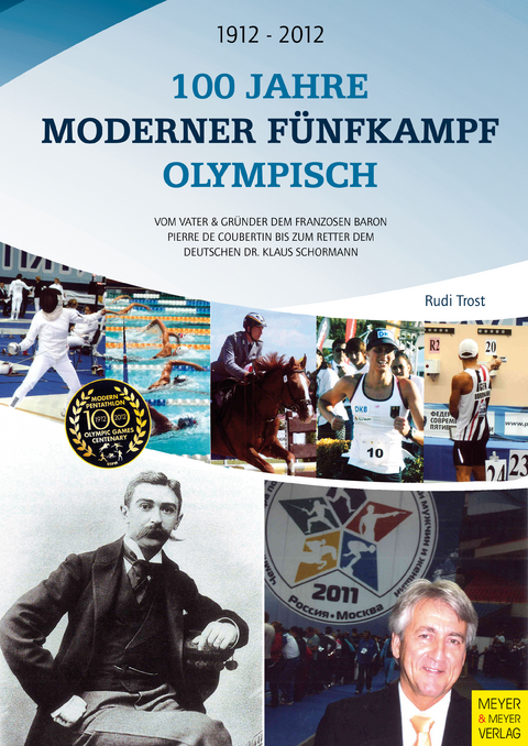 100 Jahre Moderner Fünfkampf Olympisch -  Rudi Trost