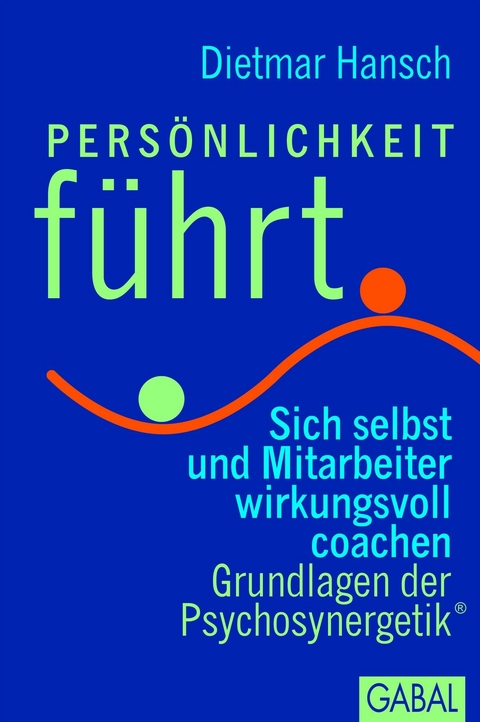 Persönlichkeit führt - Dietmar Hansch