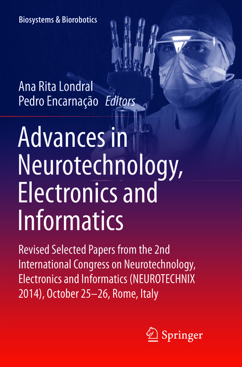 Advances in Neurotechnology, Electronics and Informatics - 