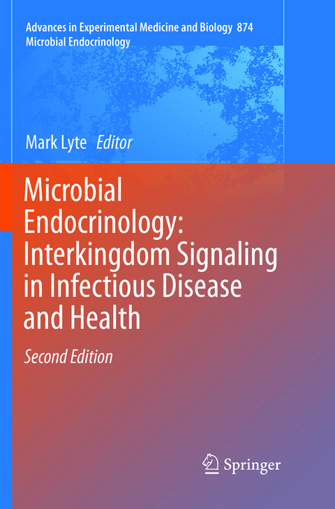 Microbial Endocrinology: Interkingdom Signaling in Infectious Disease and Health - 