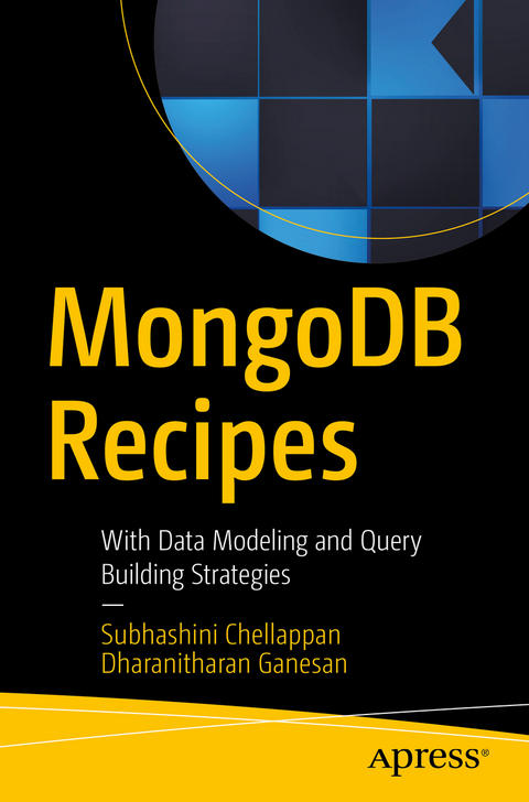 MongoDB Recipes - Subhashini Chellappan, Dharanitharan Ganesan