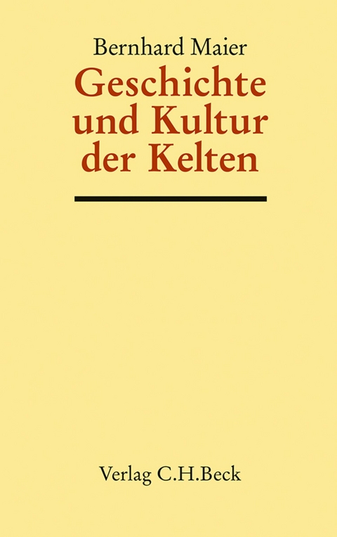 Geschichte und Kultur der Kelten - Bernhard Maier