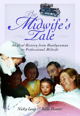 Midwife's Tale -  Billie Hunter,  Nicky Leap