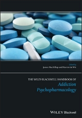 The Wiley-Blackwell Handbook of Addiction Psychopharmacology - 