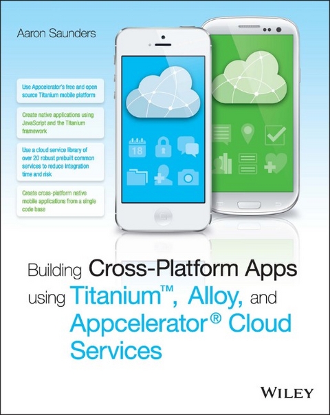 Building Cross-Platform Apps using Titanium, Alloy, and Appcelerator Cloud Services - Aaron Saunders