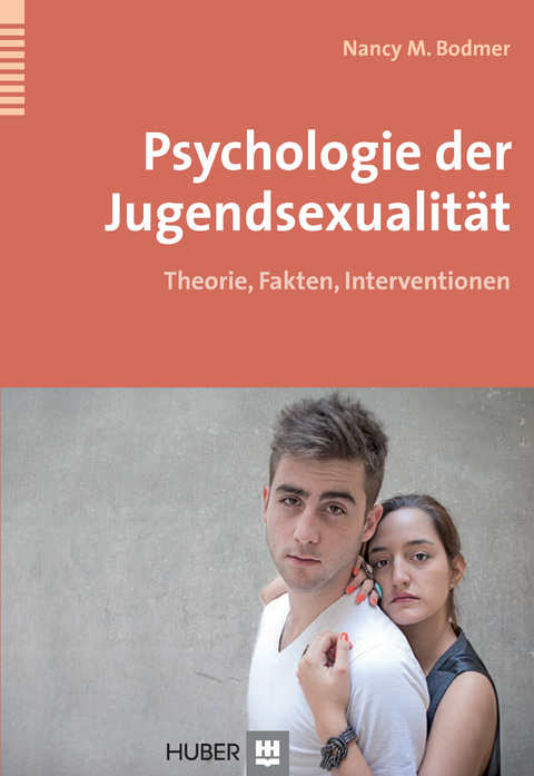 Psychologie der Jugendsexualität - Nancy M. Bodmer