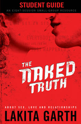 Naked Truth Student's Guide -  Lakita Garth