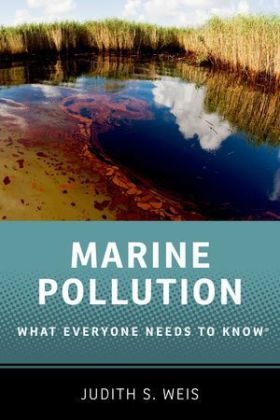 Marine Pollution -  Judith S. Weis