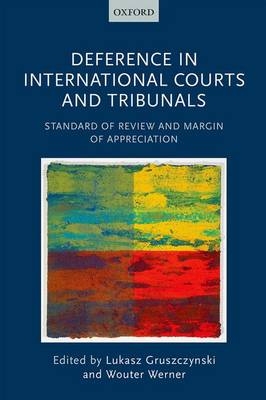 Deference in International Courts and Tribunals - 