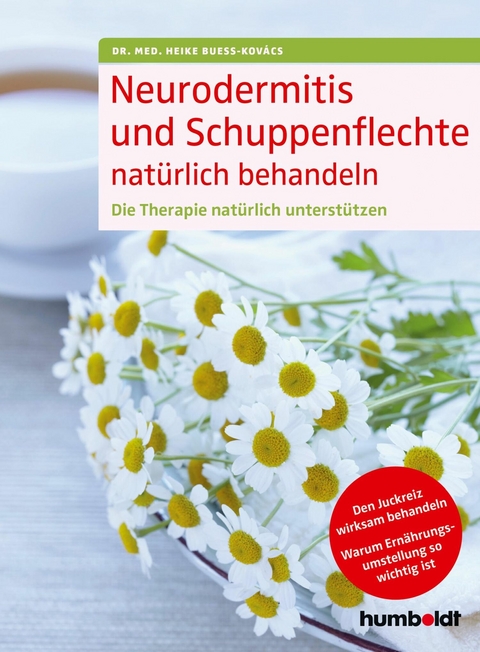 Neurodermitis und Schuppenflechte natürlich behandeln - Dr. med. Heike Bueß-Kovács