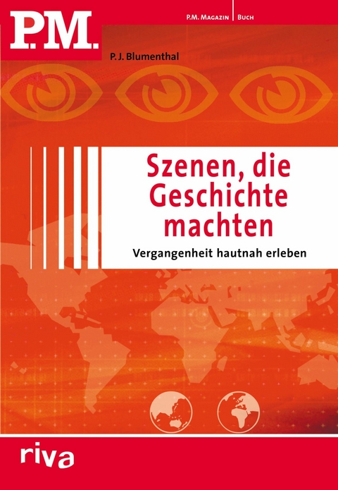 P.M. Szenen, die Geschichte machten - P. J. Blumenthal