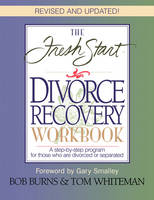 Fresh Start Divorce Recovery Workbook -  Bob Burns