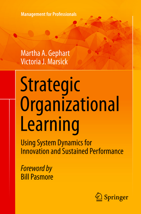 Strategic Organizational Learning - Martha A. Gephart, Victoria J. Marsick