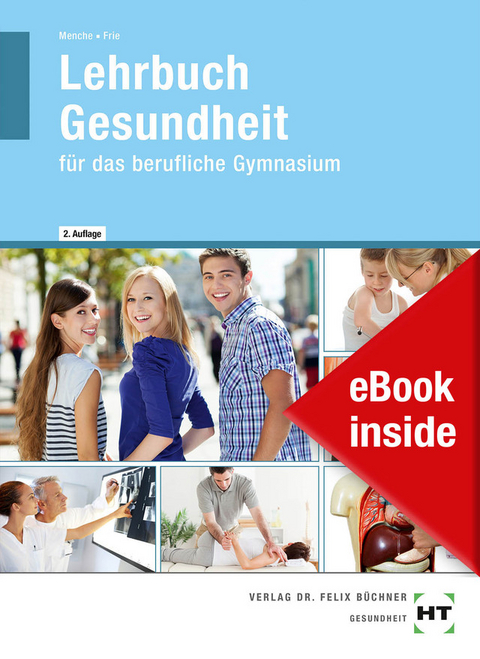 eBook inside: Buch und eBook Lehrbuch Gesundheit - Nicole Dr. Menche, Georg Frie