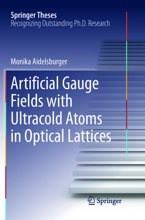 Artificial Gauge Fields with Ultracold Atoms in Optical Lattices - Monika Aidelsburger