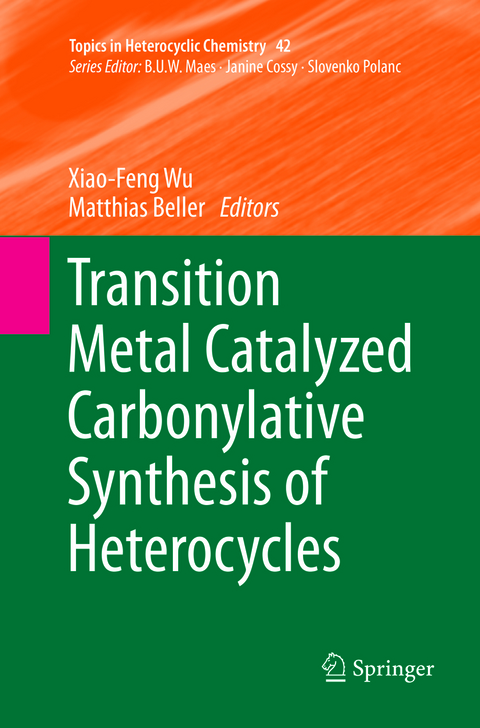 Transition Metal Catalyzed Carbonylative Synthesis of Heterocycles - 