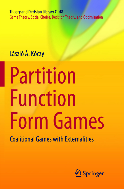 Partition Function Form Games - László Á. Kóczy