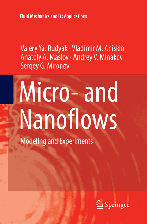 Micro- and Nanoflows - Valery Ya. Rudyak, Vladimir M. Aniskin, Anatoly A. Maslov, Andrey V. Minakov, Sergey G. Mironov