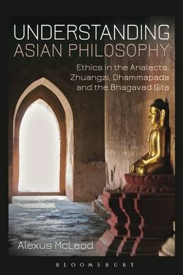 Understanding Asian Philosophy -  Alexus McLeod