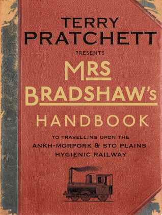 Mrs Bradshaw''s Handbook -  TERRY PRATCHETT