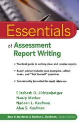 Essentials of Assessment Report Writing - Elizabeth O. Lichtenberger, Nancy Mather, Nadeen L. Kaufman, Alan S. Kaufman