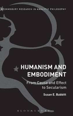 Humanism and Embodiment - Kingston Susan E. (Queen's University  Canada) Babbitt