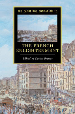 Cambridge Companion to the French Enlightenment - 