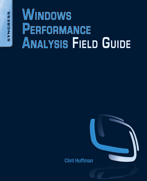 Windows Performance Analysis Field Guide -  Clint Huffman