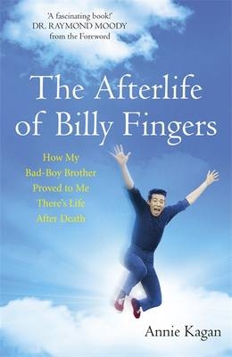 Afterlife of Billy Fingers -  Annie Kagan