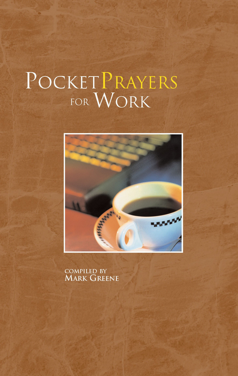 Pocket Prayers for Work -  Mark Greene