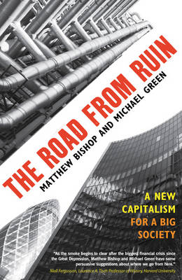 The Road from Ruin -  Matthew Bishop,  Michael Green