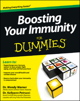 Boosting Your Immunity For Dummies -  Kellyann Petrucci,  Wendy Warner