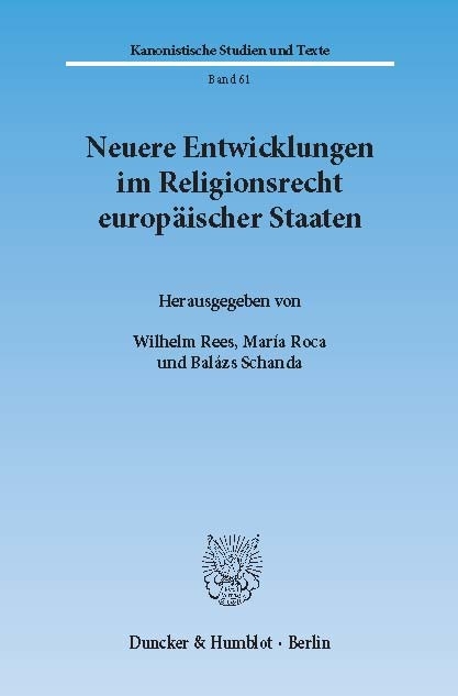 Neuere Entwicklungen im Religionsrecht europäischer Staaten. - 