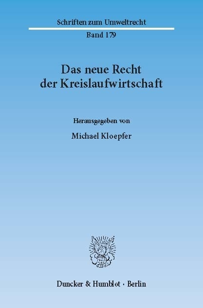 Das neue Recht der Kreislaufwirtschaft. - 