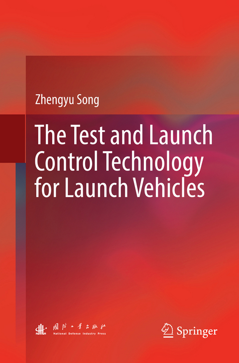 The Test and Launch Control Technology for Launch Vehicles - Zhengyu Song