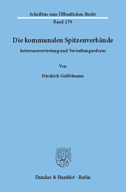 Die kommunalen Spitzenverbände. -  Friedrich Geißelmann