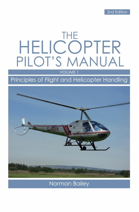 Helicopter Pilot's Manual Vol 1 - Norman Bailey