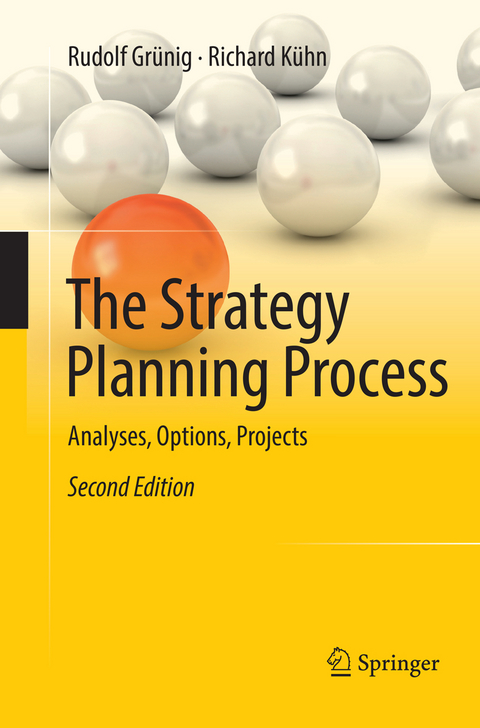 The Strategy Planning Process - Rudolf Grünig, Richard Kühn