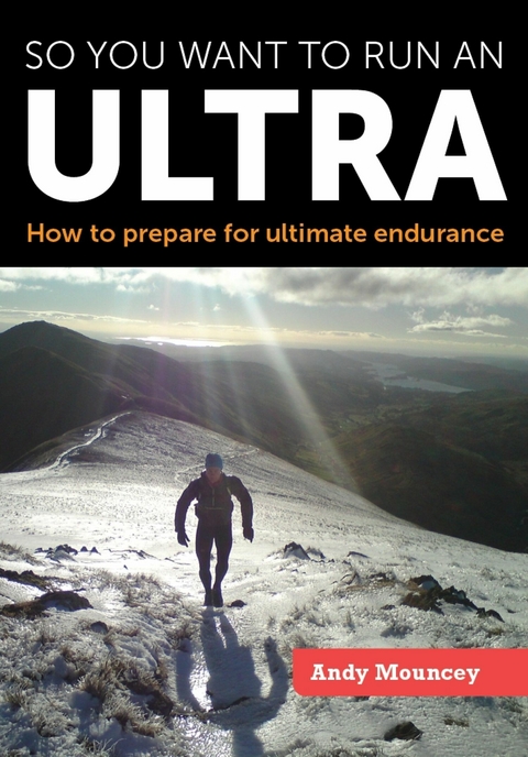 So you want to run an Ultra - Andy Mouncey